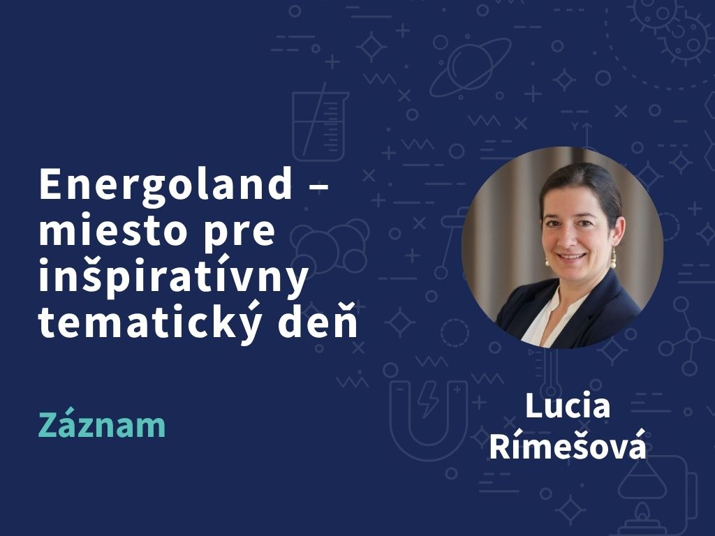 Energoland – miesto pre inšpiratívny tematický deň