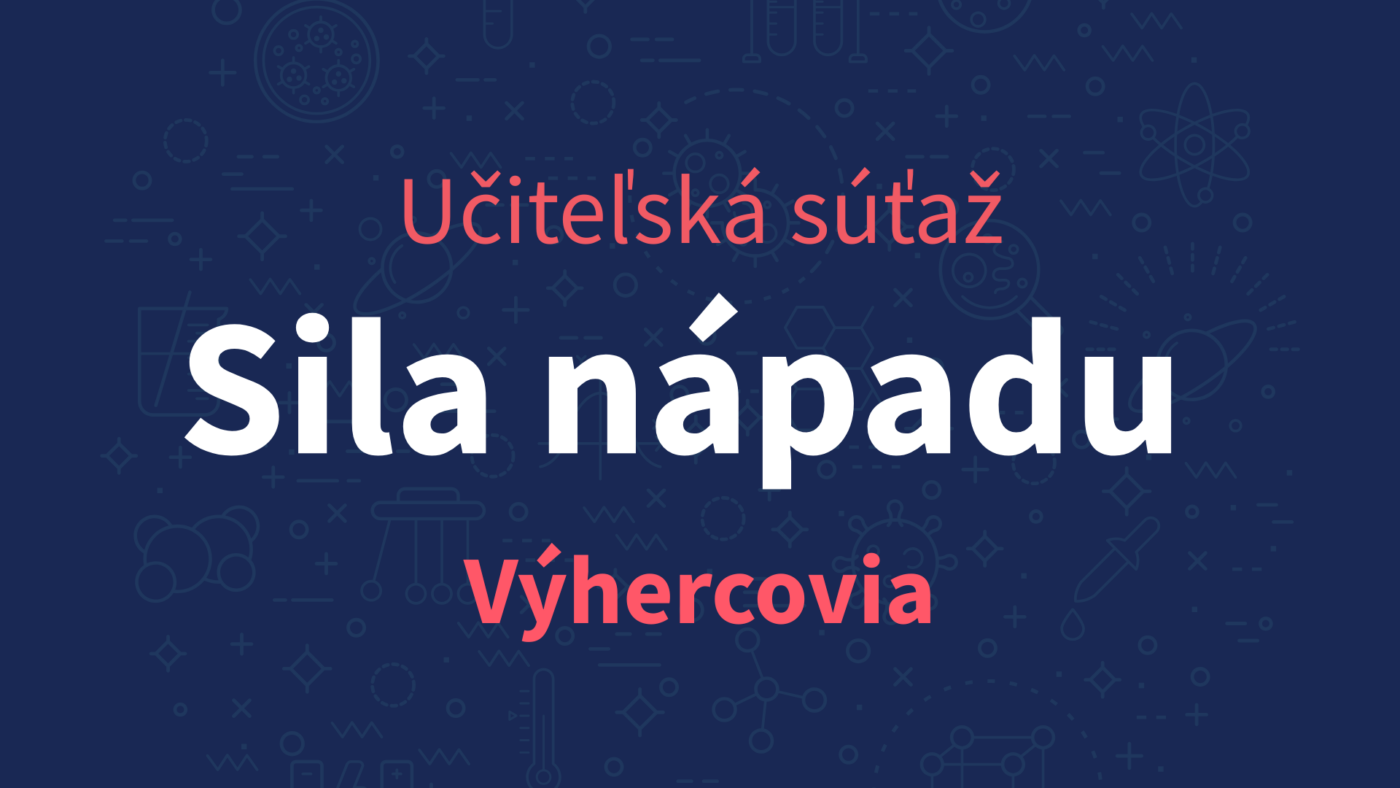 Učiteľská súťaž – výherkyne a výhercovia
